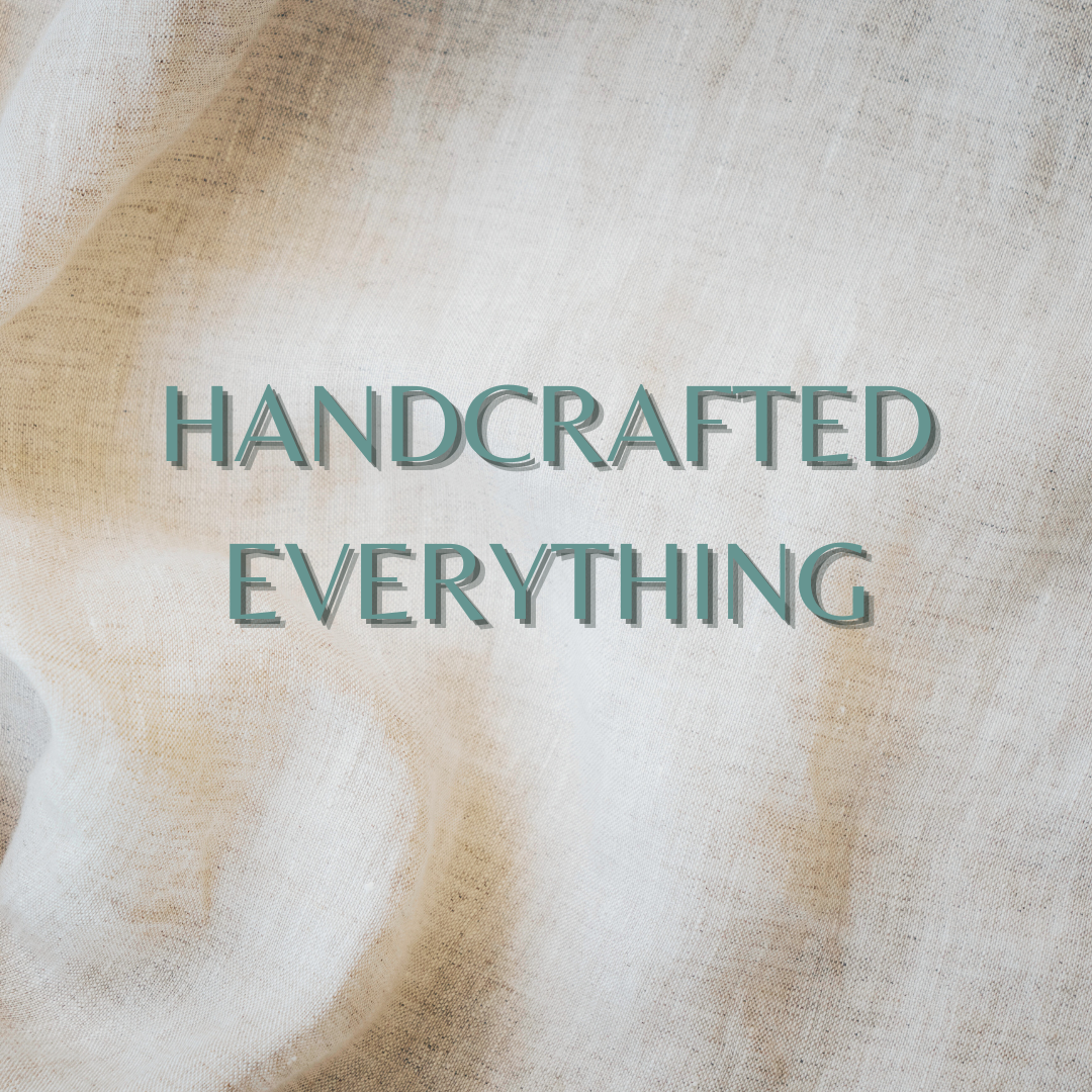 Handcrafted Everything