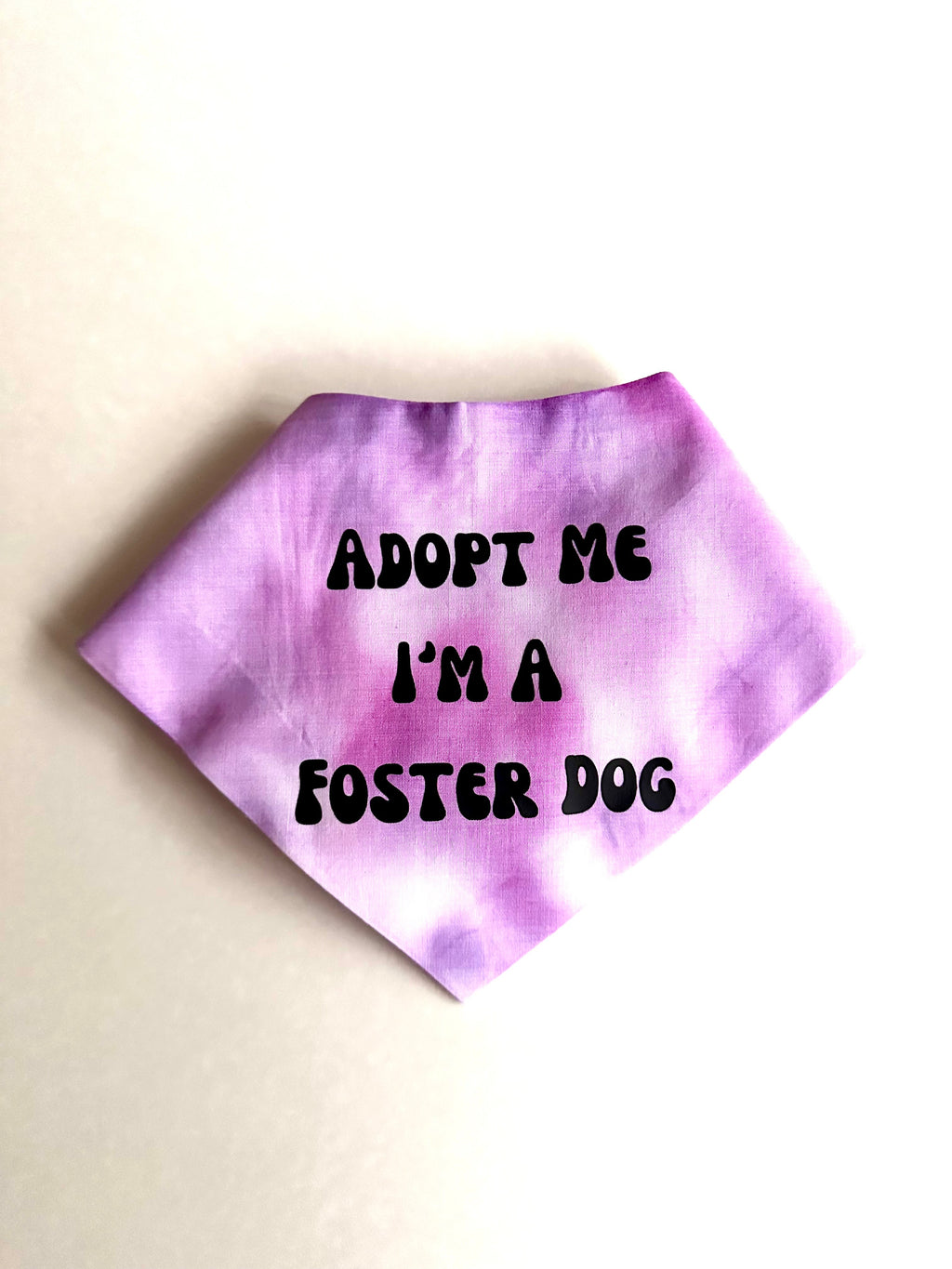 Adopt Me I'm A Foster Tie Dye Dog Bandana