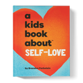 A Kids Book About Self-Love