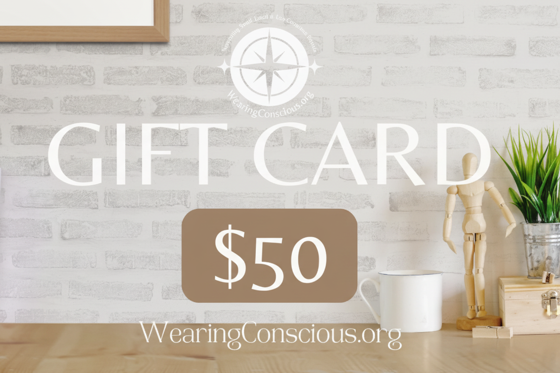 Wearing Conscious Gift Card – Redeemable Site-Wide for All Items